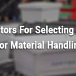 Key Factors For Selecting Conveyor For Material Handling