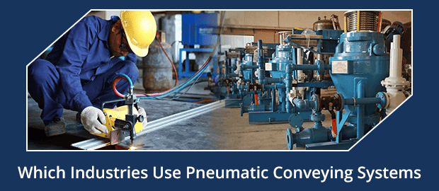 Which Industries Use Pneumatic Conveying Systems